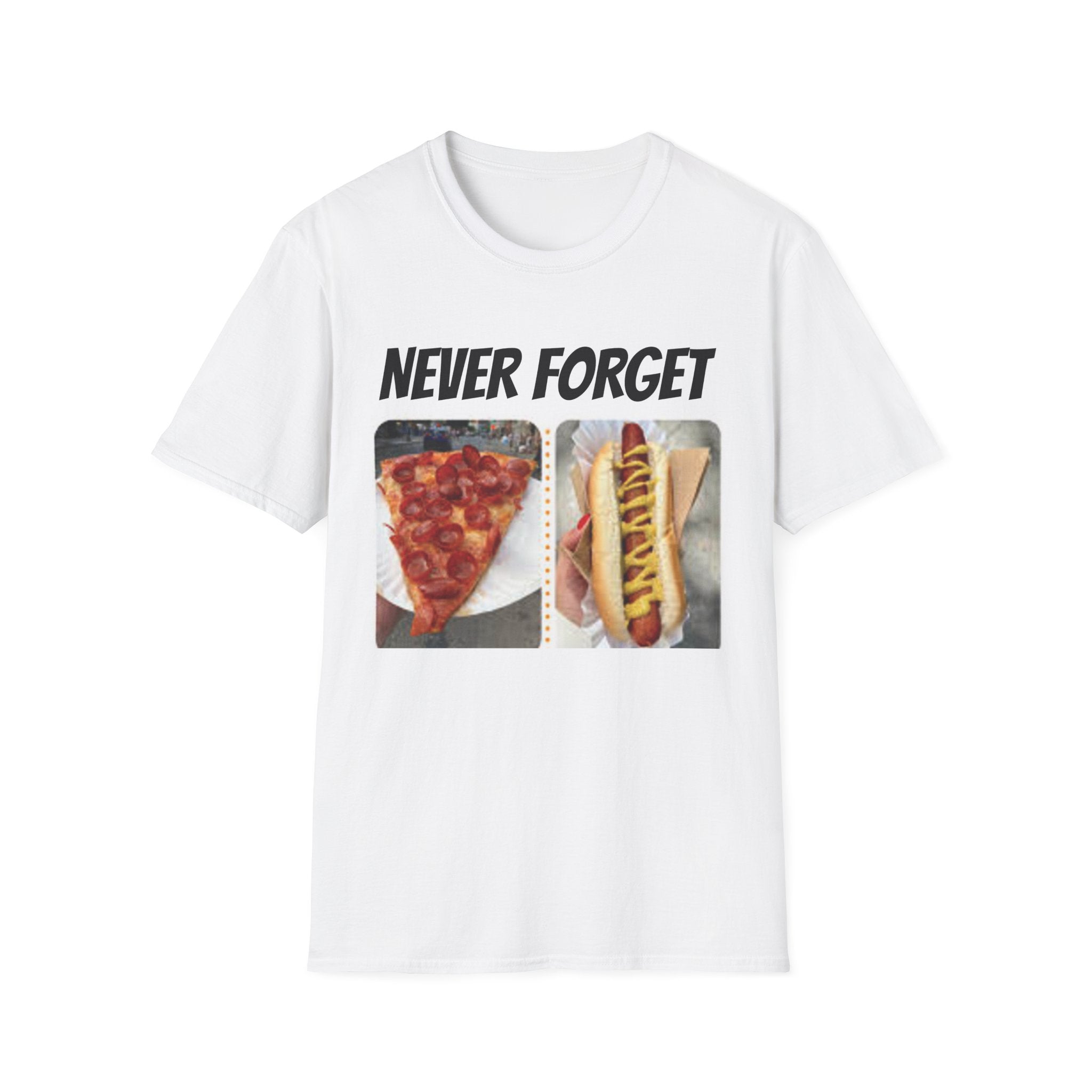 Never Forget Pizza & Hot Dog T-Shirt